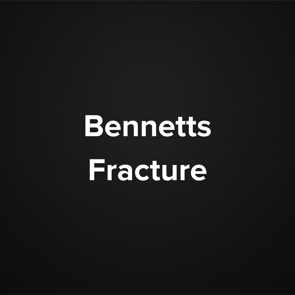 Bennett’s Fracture