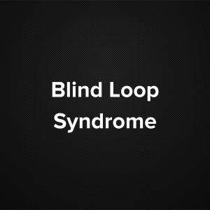 Blind loop syndrome