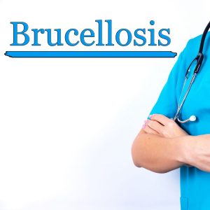 Brucellosis