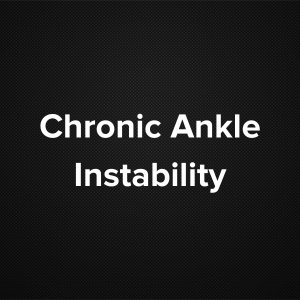 Chronic Ankle Instability