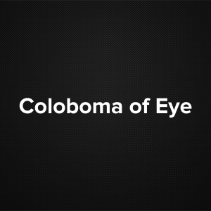 Coloboma of eye