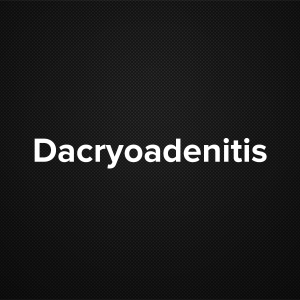 Dacryoadenitis