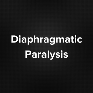 Diaphragmatic paralysis