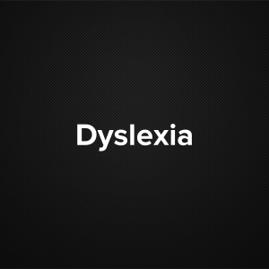 Dyslexia