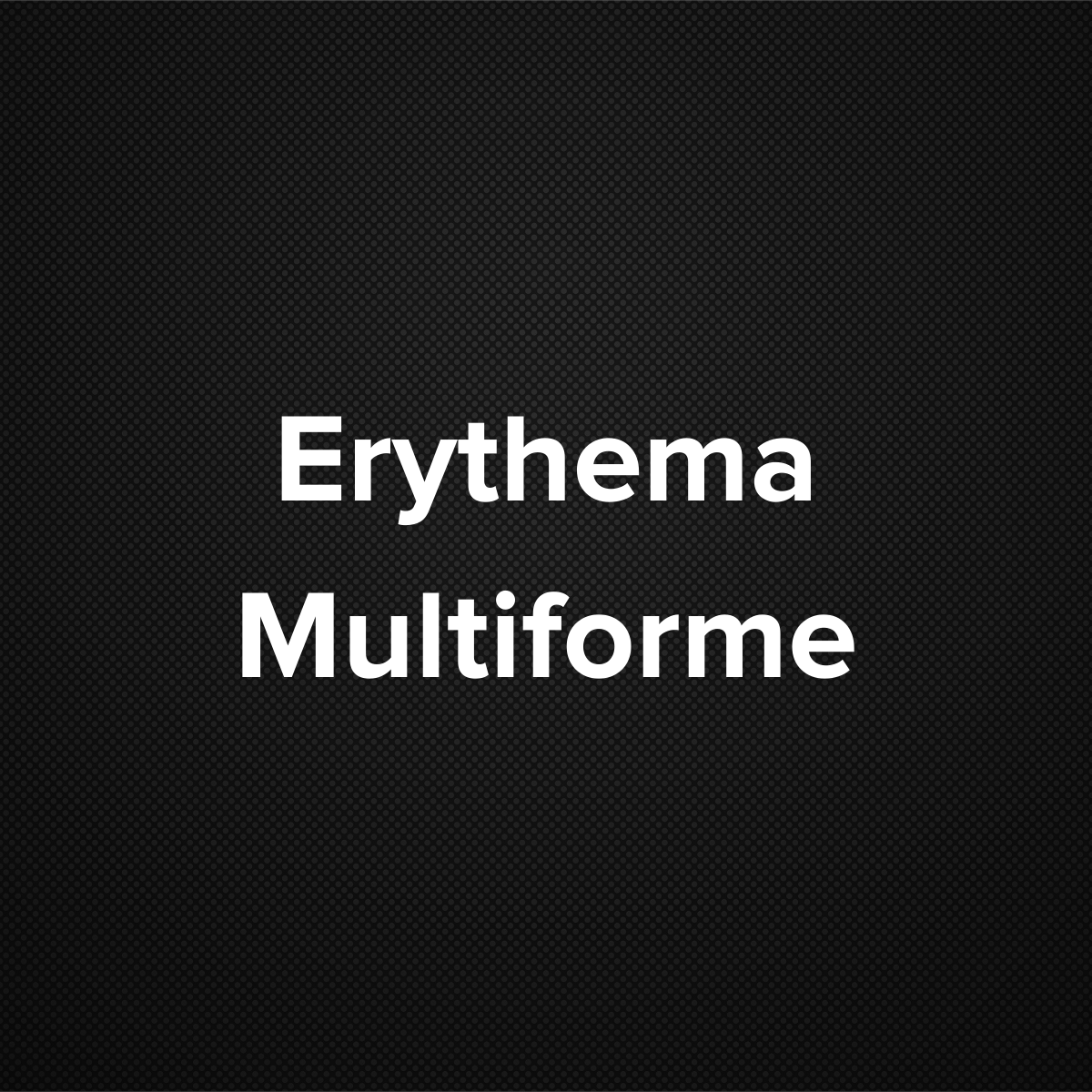 Erythema Multiforme