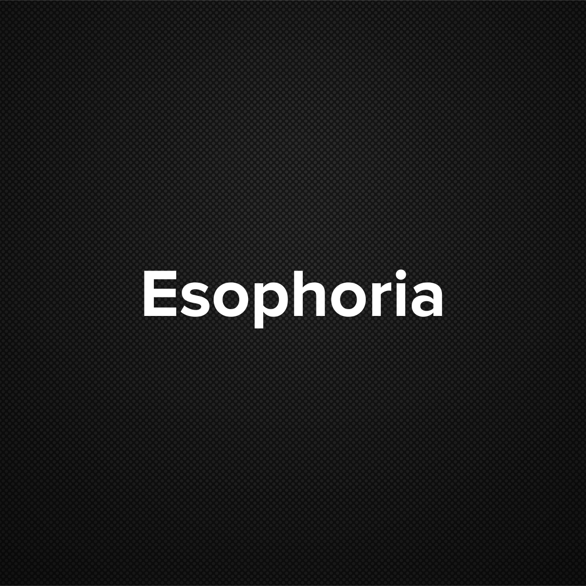 Esophoria