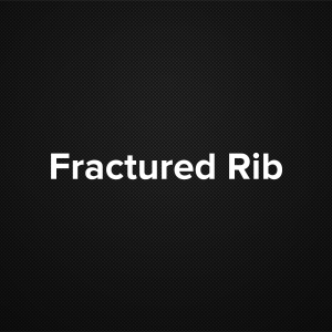 Fractured Rib