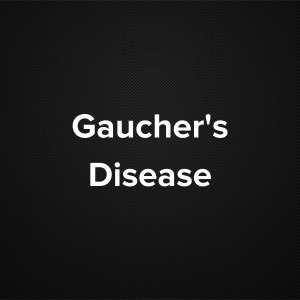 Gaucher’s Disease