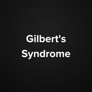 Gilbert’s Syndrome