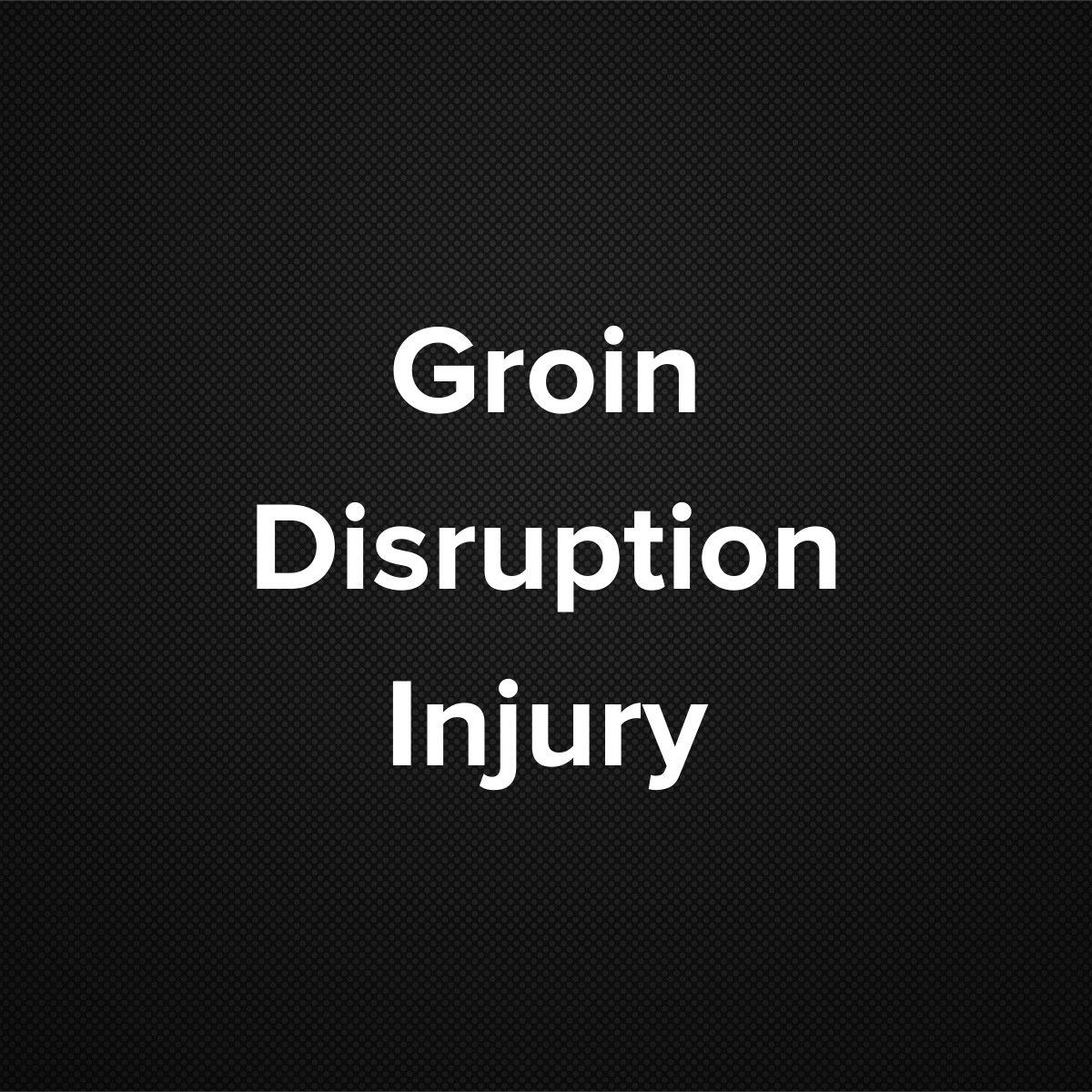 Groin Disruption Injury