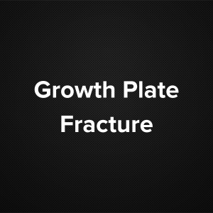 Growth Plate Fractures