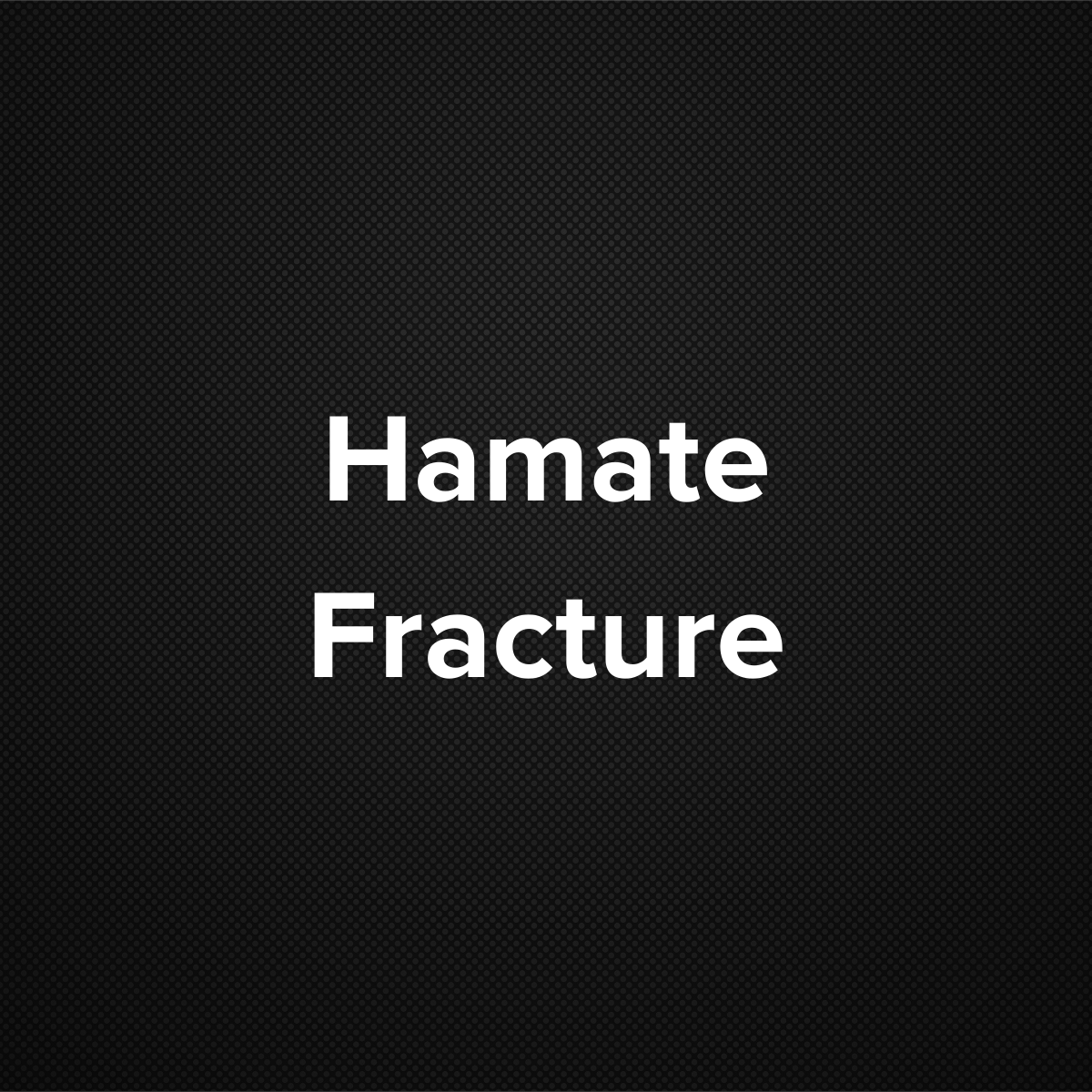 Hamate Fracture