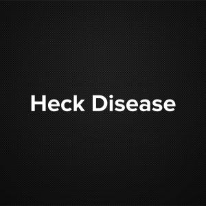 Heck Disease