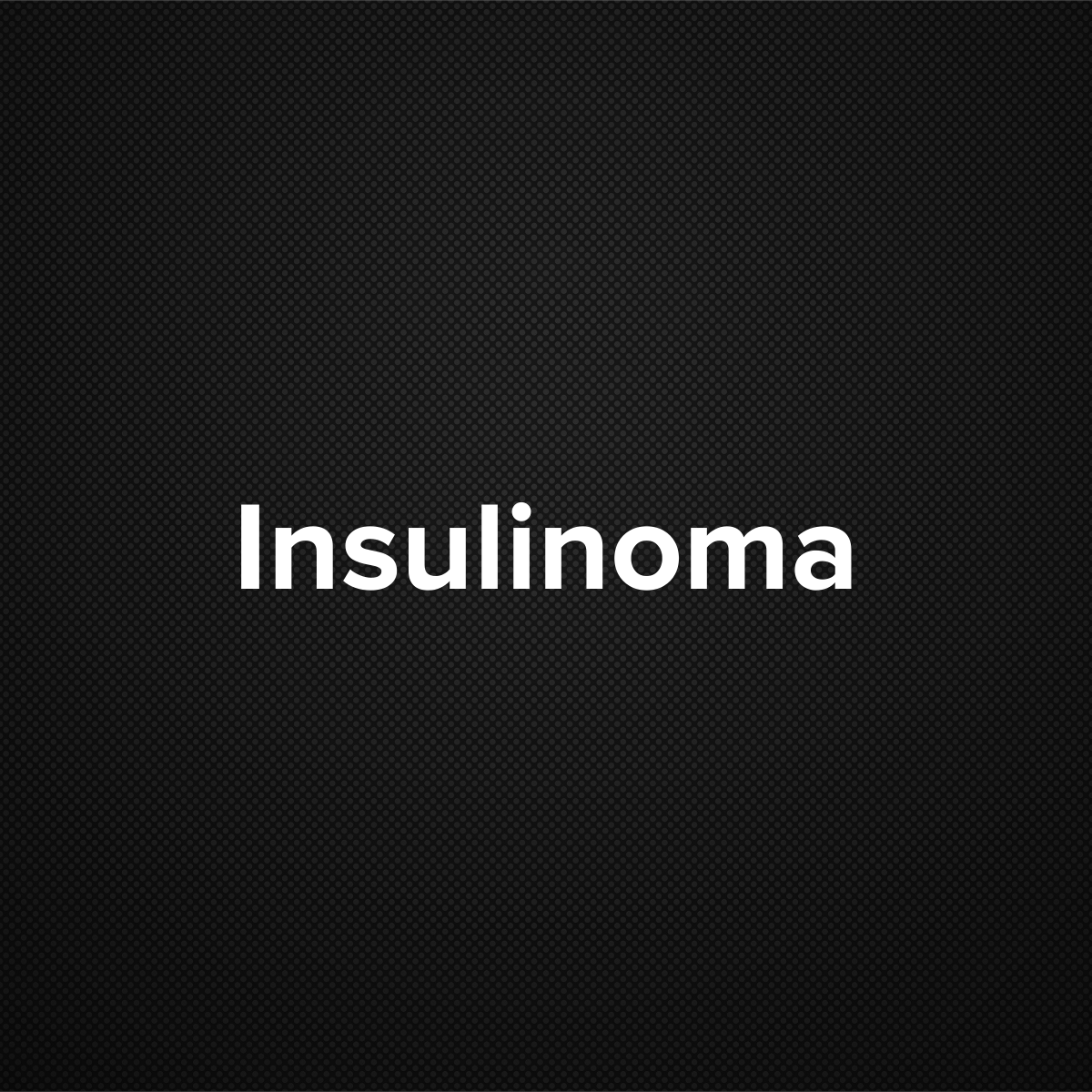 Insulinoma