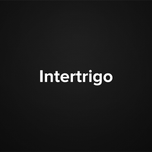 Intertrigo