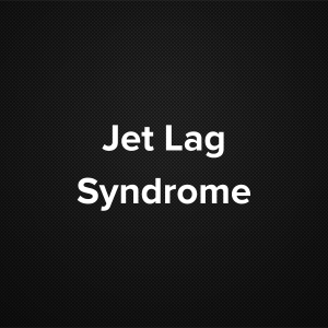 Jet Lag Syndrome