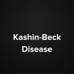 Kashin-Beck Disease