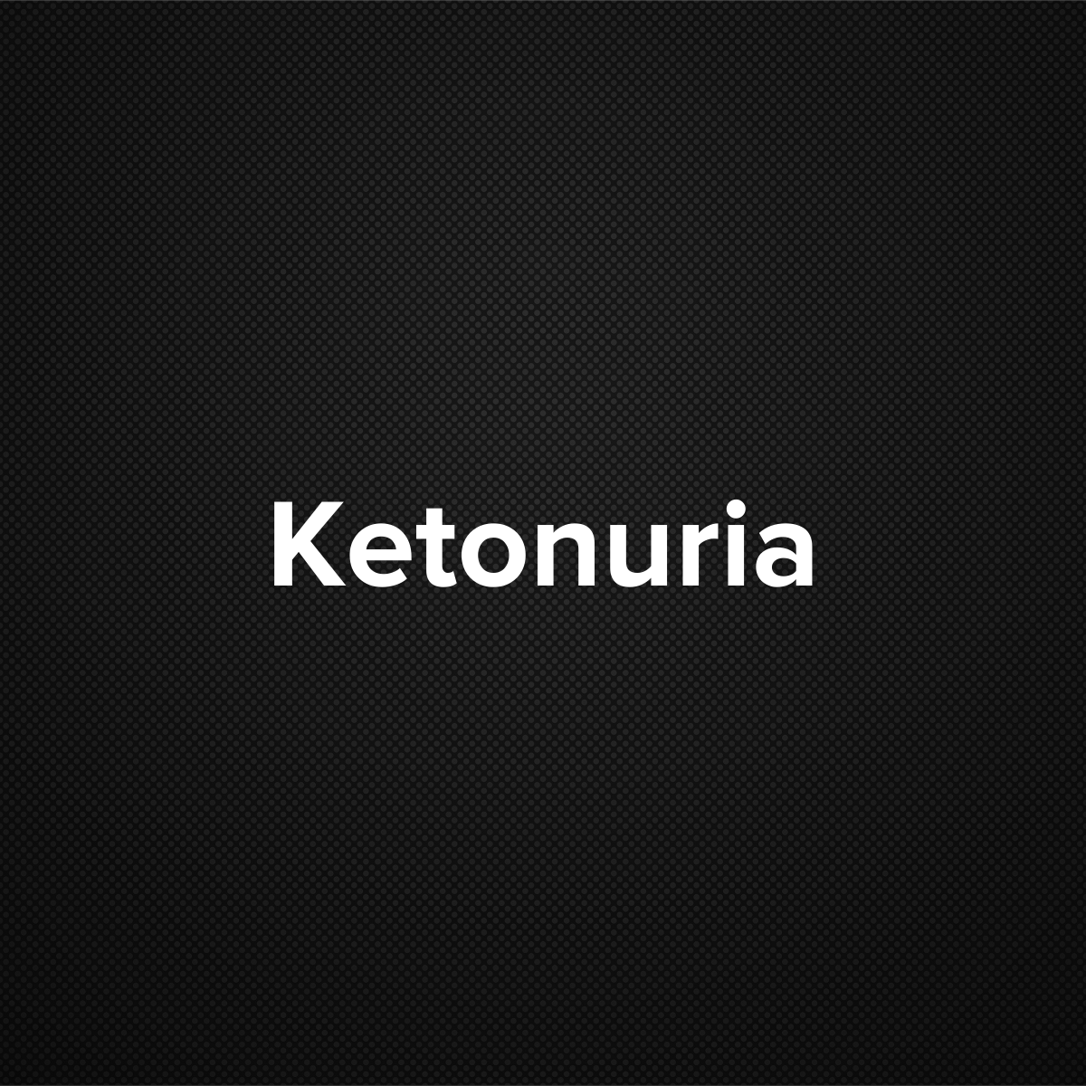 Ketonuria