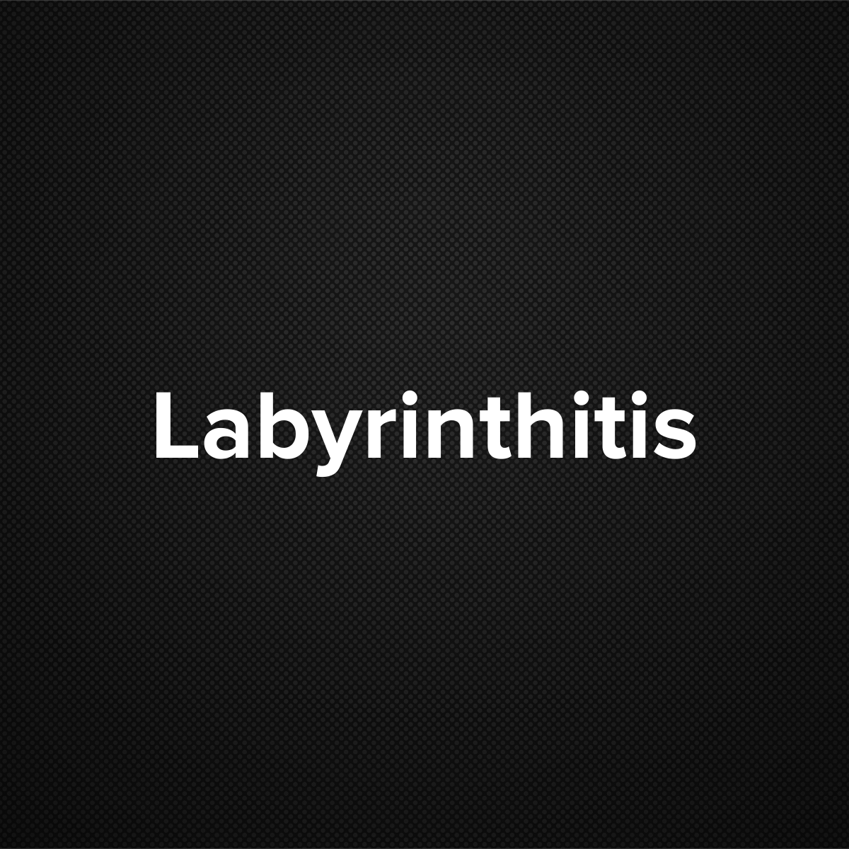 Labyrinthitis