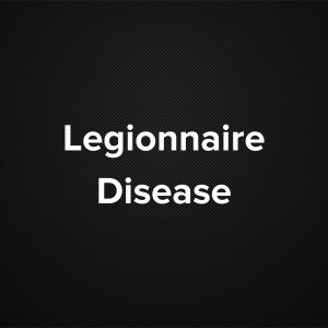 Legionnaire’s Disease