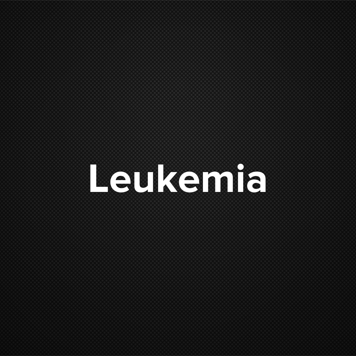 Leukemia