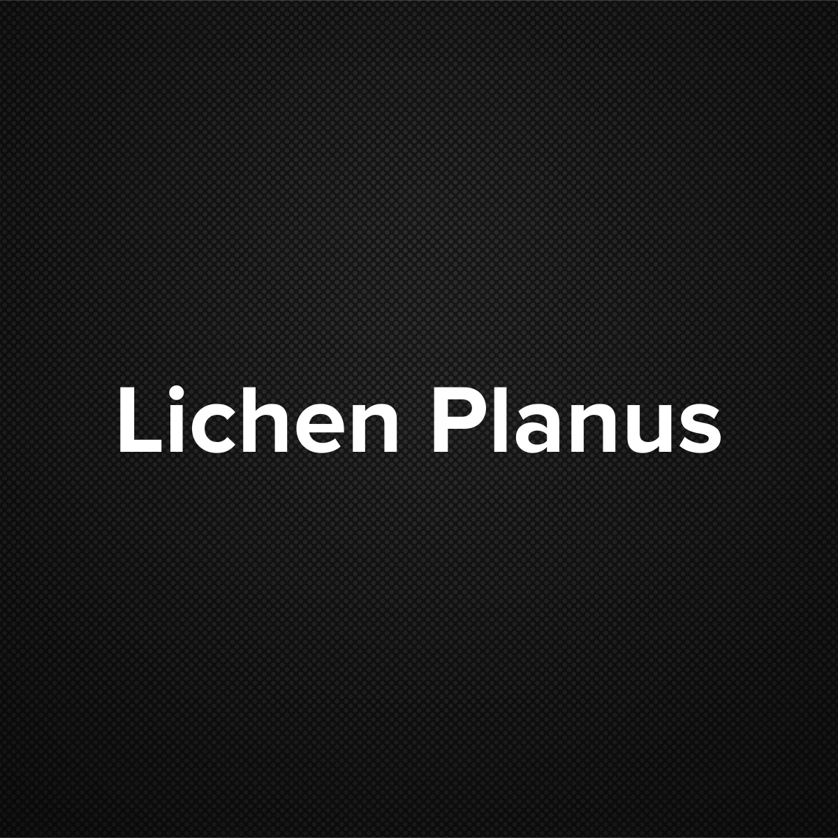 Lichen Planus