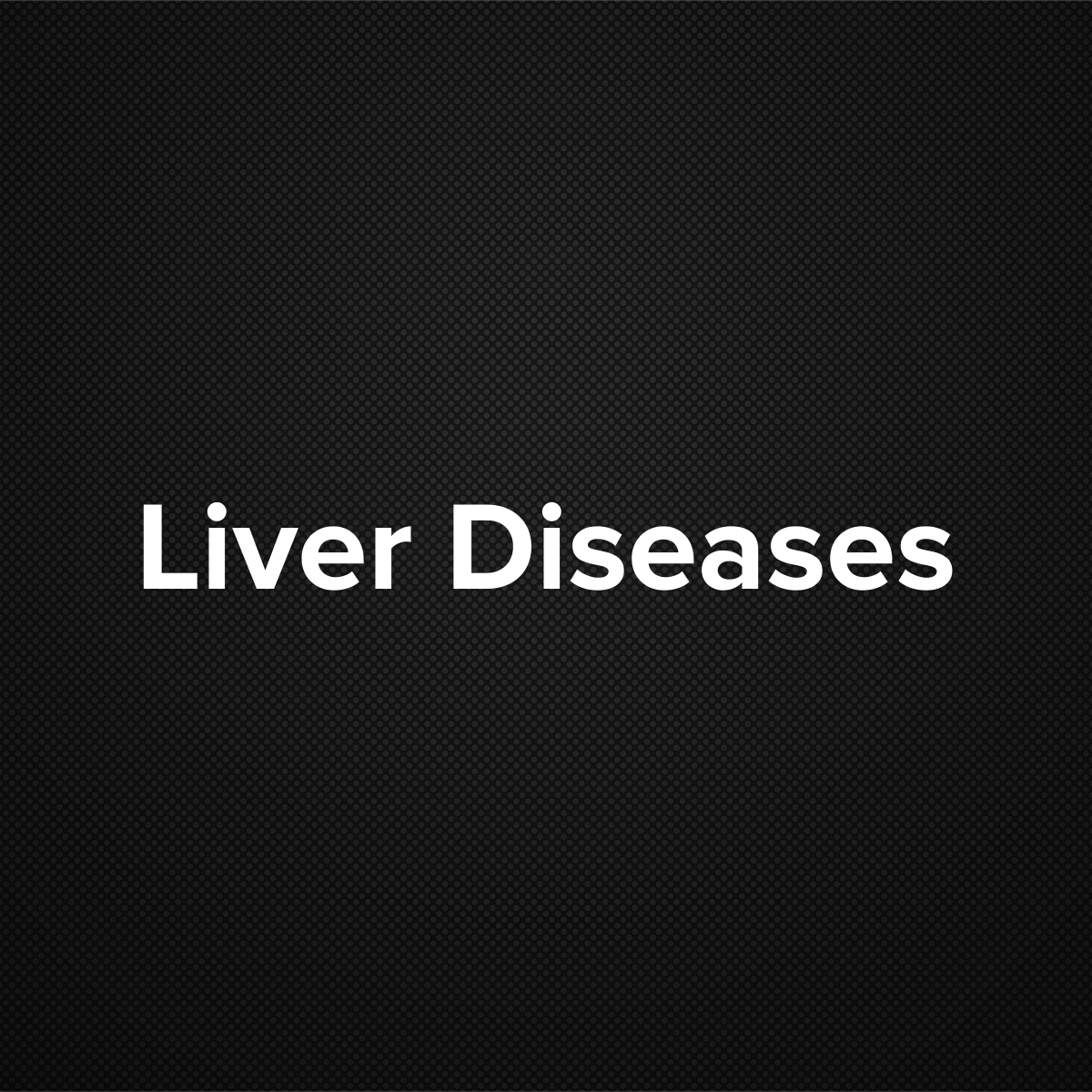 Liver Diseases