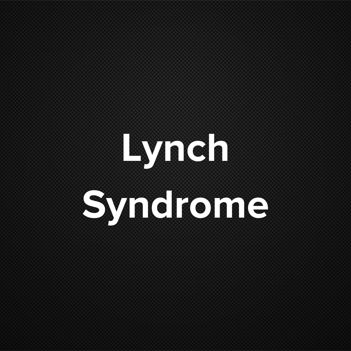 Lynch Syndrome