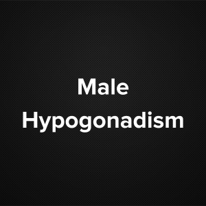 Male Hypogonadism