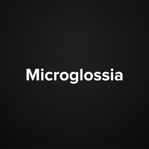 Microglossia