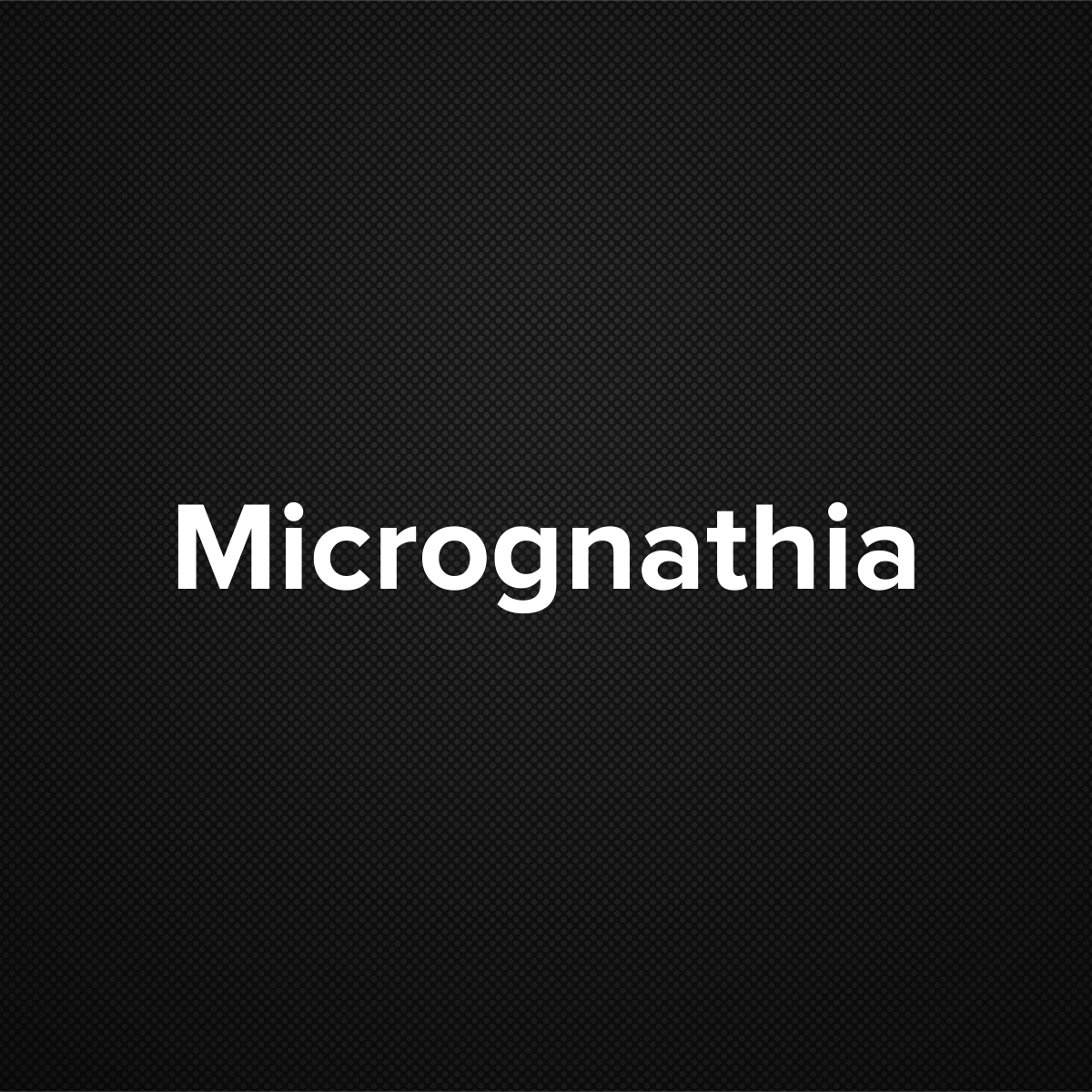 Micrognathia