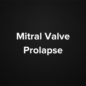 Mitral Valve Prolapse