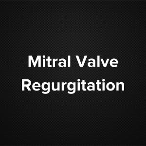 Mitral Valve Regurgitation