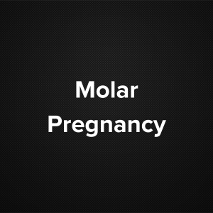 Molar Pregnancy