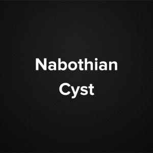 Nabothian Cyst