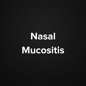 Nasal Mucositis