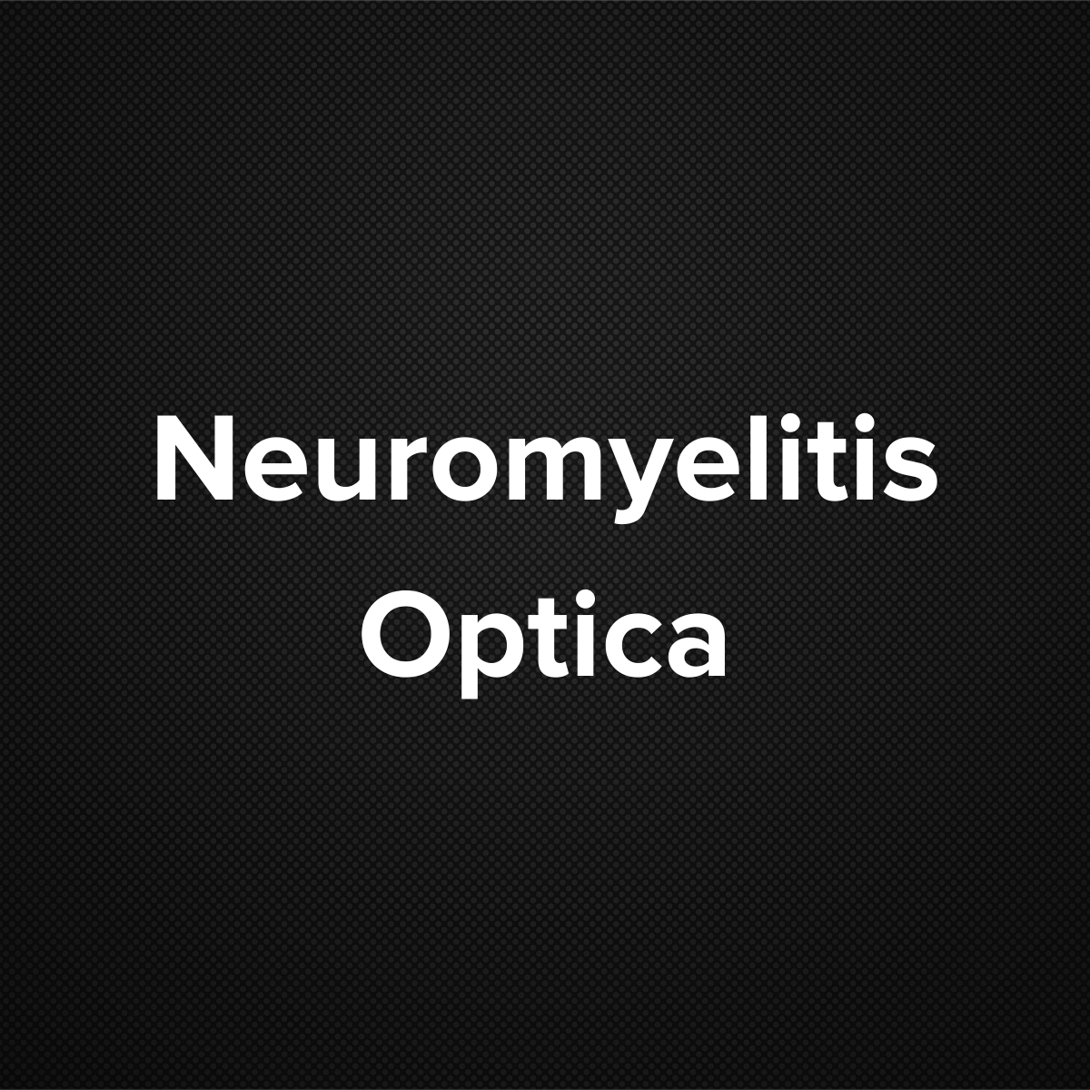 Neuromyelitis Optica