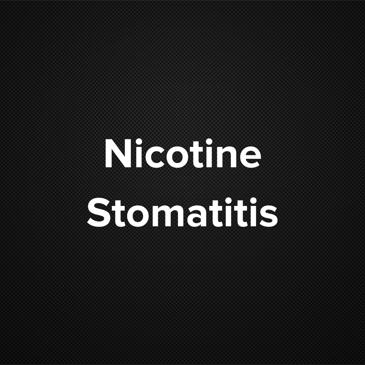 Nicotine Stomatitis