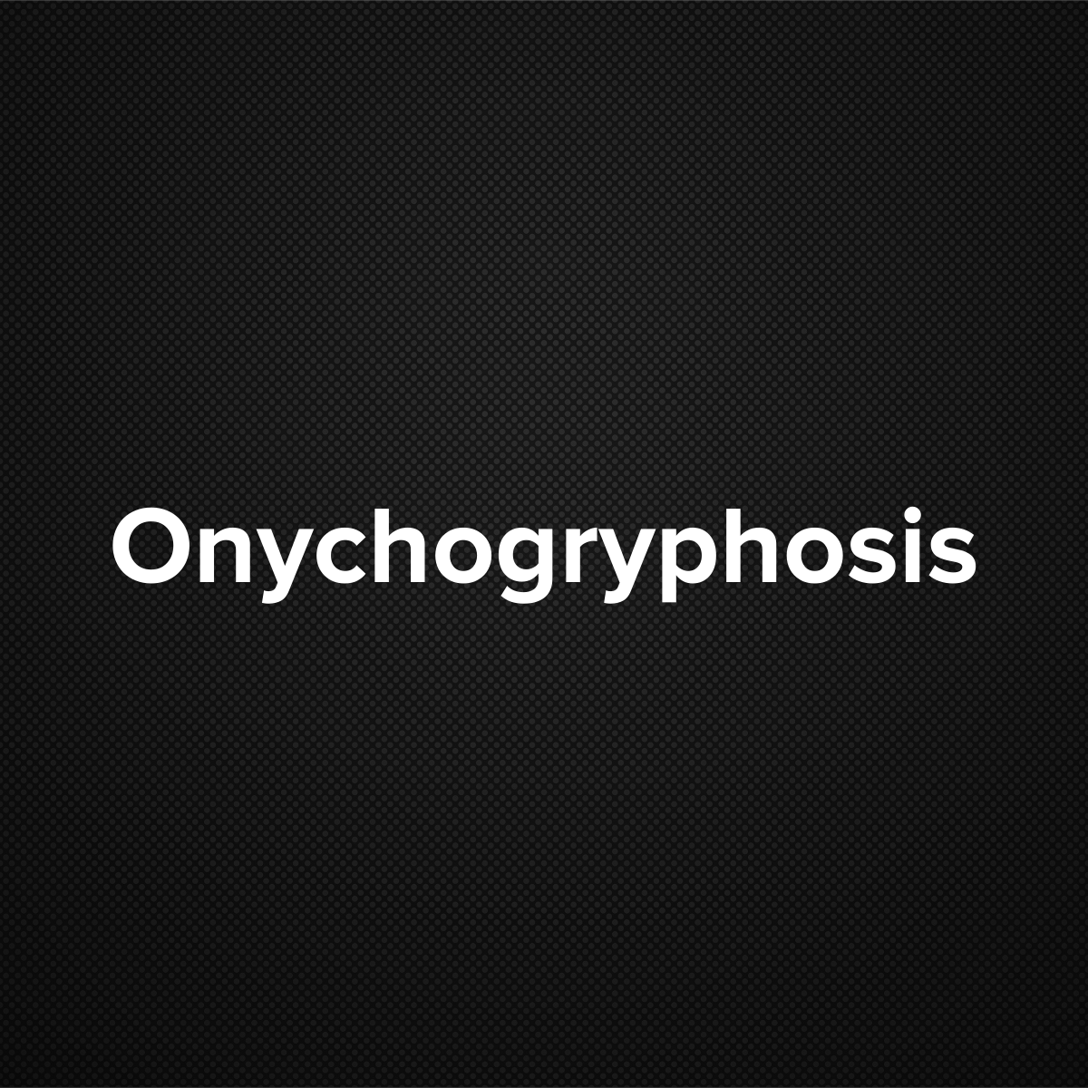 Onychogryphosis