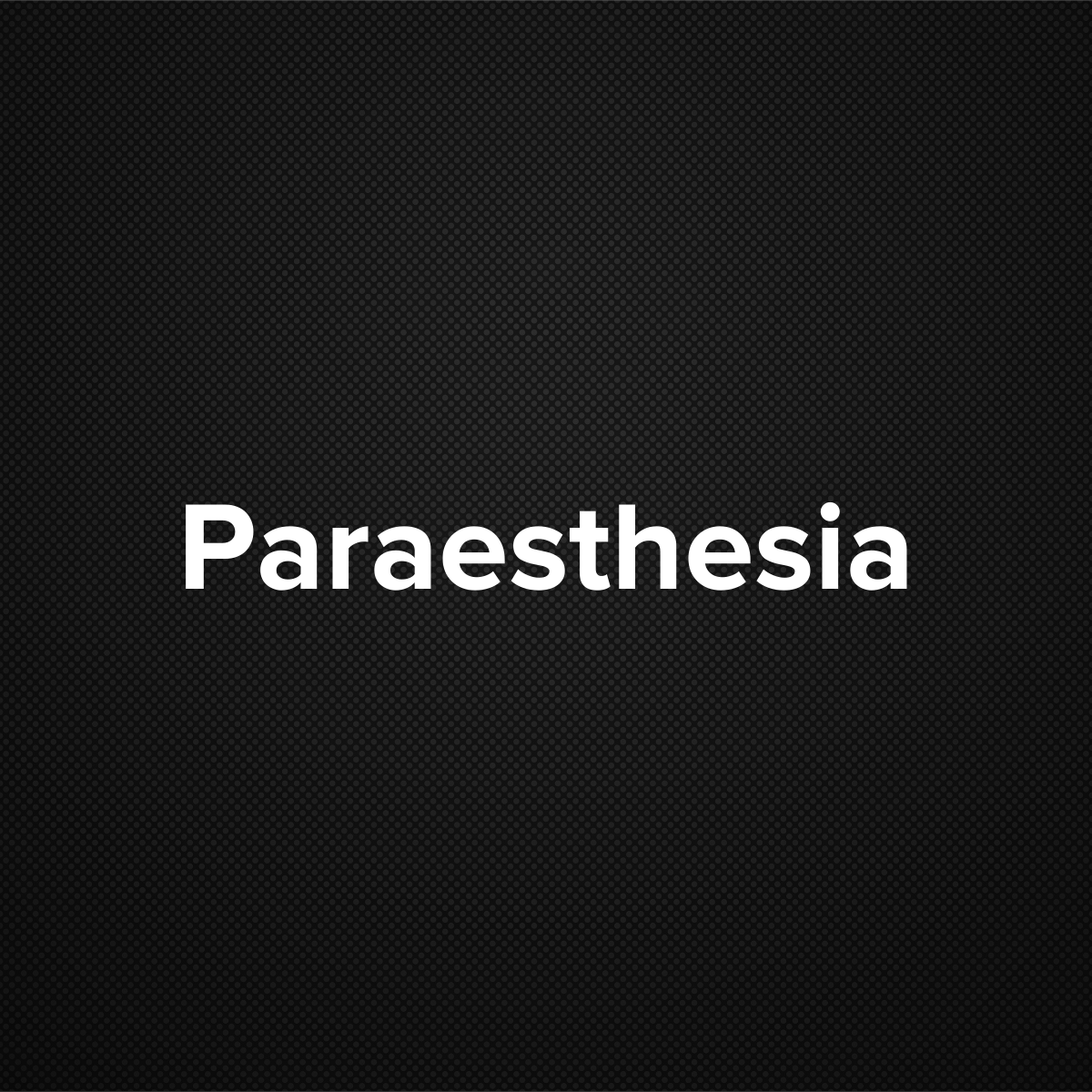 Paraesthesia