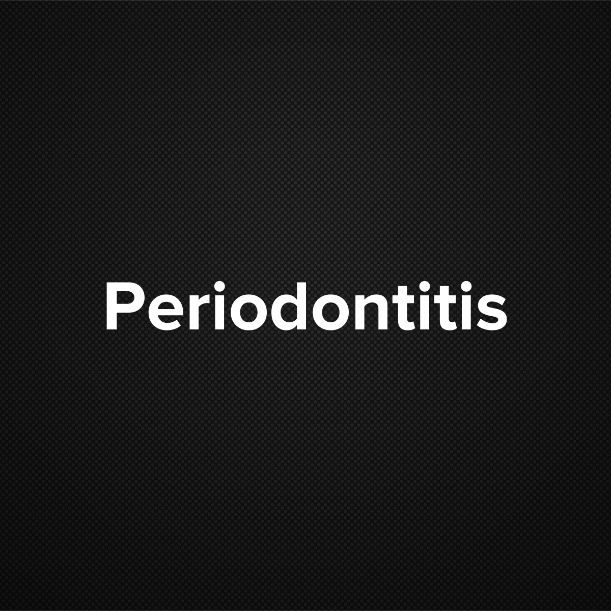Periodontitis