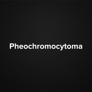 Pheochromocytoma