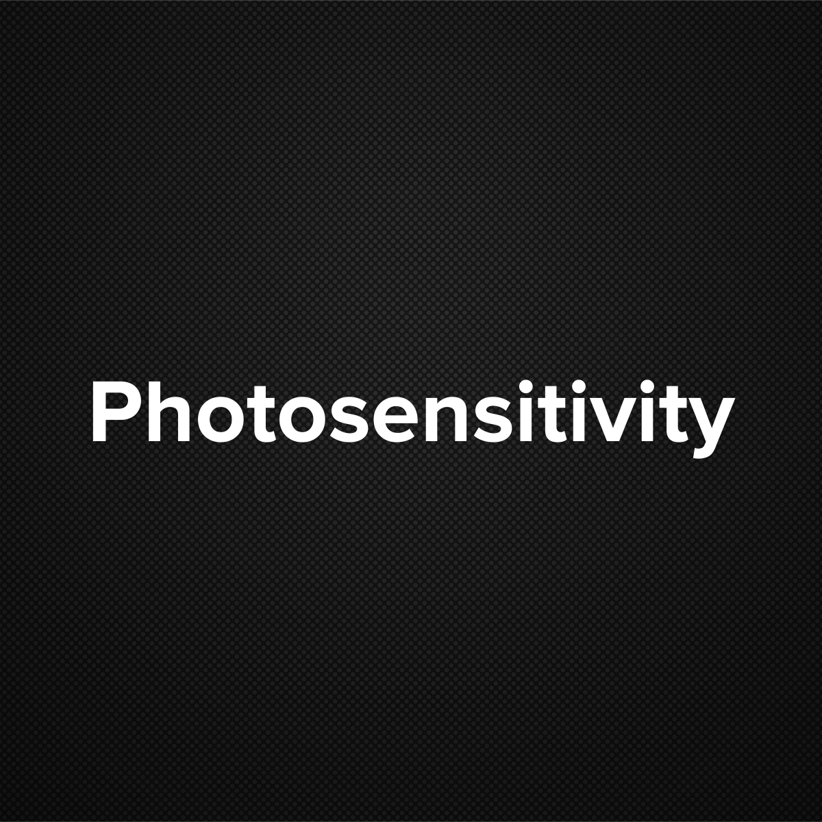 Photosensitivity