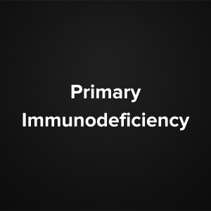 Primary Immunodeficiency