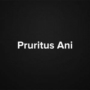 Pruritus Ani