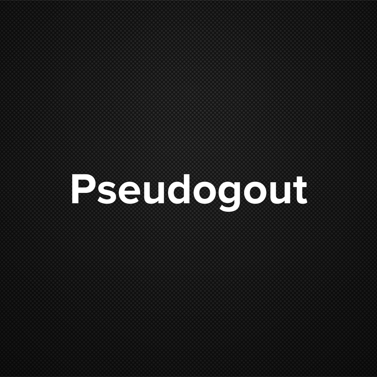 Pseudogout