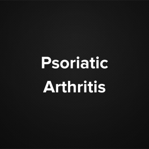 Psoriatic Arthritis