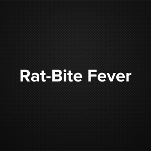 Rat Bite Fever