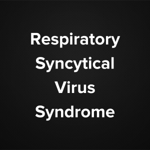 Respiratory Syncytial Virus Infection