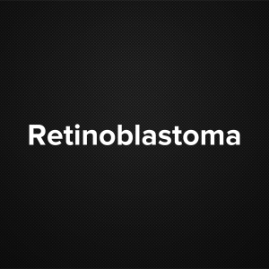Retinoblastoma